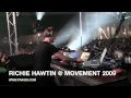 RICHIE HAWTIN @ MOVEMENT 2009 TORINO START SET