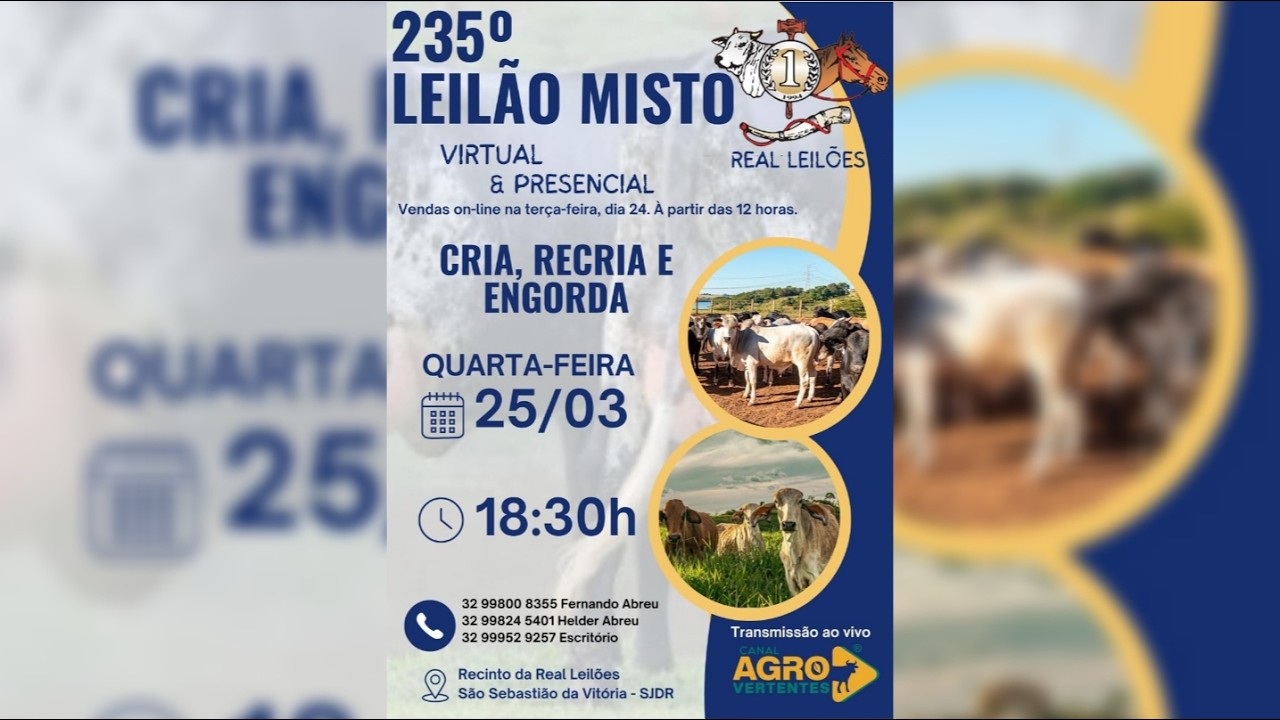 235º LEILÃO MISTO PRESENCIAL E VIRTUAL REAL LEILÕES - SÃO SEBASTIÃO DA VITÓRIA - SJDR/MG - 25/03/26