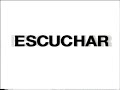 Escuchar Escuchar