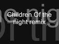 Children Of the night remix Children Of the night remix