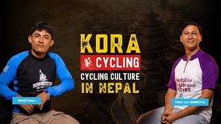 How Kora Cycling Can Transform Nepal | Tara Lal Shrestha