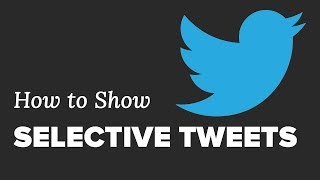 How to Show Selective Tweets in WordPress How to Show Selective Tweets in WordPress