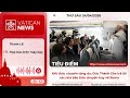 Radio thứ Sáu 24/04/2026 - Vatican News Tiếng Việt
