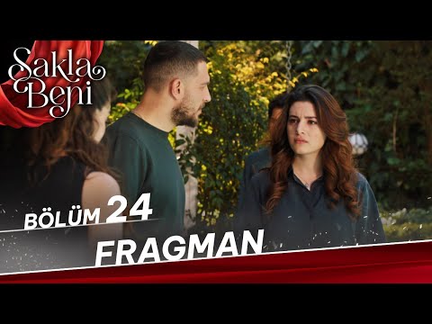 Sakla Beni 24. Bölüm Fragmanı                                                                                                                                                                                                                             