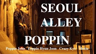 Poppin John & Poppin Hyun Joon & Crazy Kyo & Hozin – SEOUL ALLEY