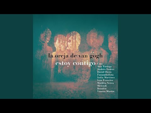 Estoy Contigo La Oreja De Van Gogh