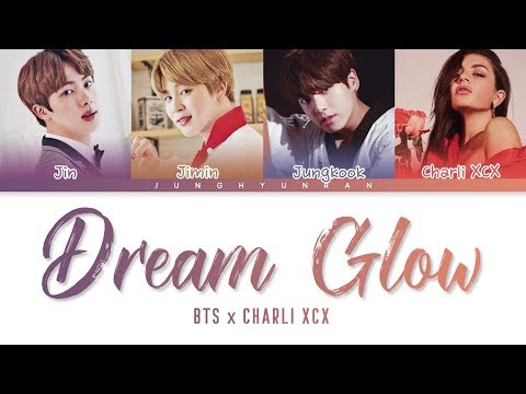 Download BTS x Charli XCX - DREAM GLOW (BTS WORLD OST Part 1) 「Color Coded Lyrics_Han/Rom/Eng」 BTS x Charli XCX - DREAM GLOW (BTS WORLD OST Part 1) 「Color Coded Lyrics_Han/Rom/Eng」