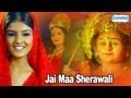 Hit Rajasthani Movie - Jai Maa Sherawali - Full Length