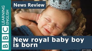 BBC News Review: New royal baby boy is born