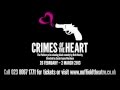 Crimes of the Heart trailer 2013