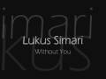 videos de Lukus Simari - Without You