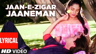  Jaan-E-Zigar Jaaneman  Lyrical Video  Aashiqui  R