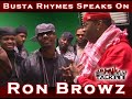 Busta Rhymes Thanks Ron Browz For Bringing NY Back