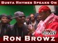 Busta Rhymes Thanks Ron Browz For Bringing NY Back