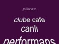 Pikare-Canli-Perform