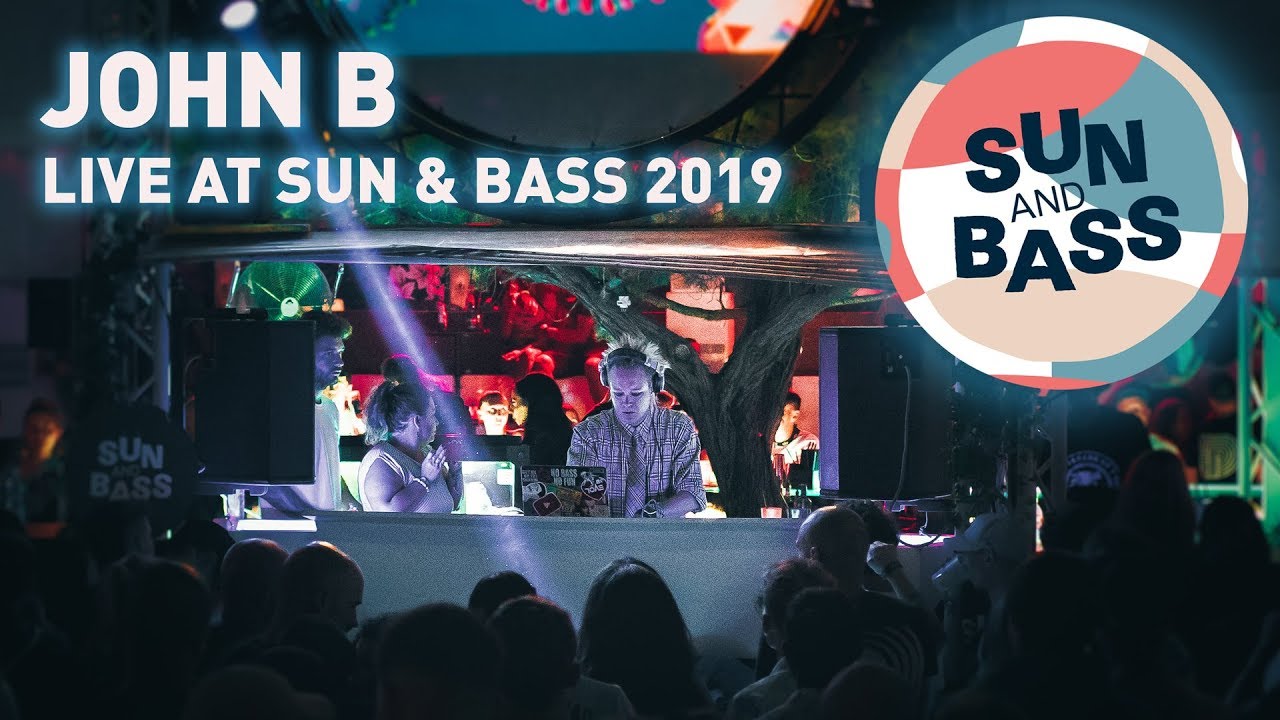 John B - Live @ Sun & Bass 2019