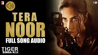 Audio: Tera Noor  Tiger Zinda Hai  Jyoti Nooran  V