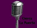 Cierra La Puerta