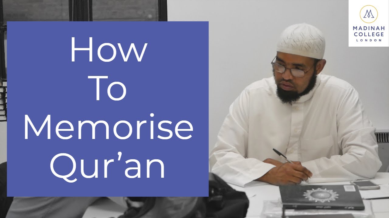 How To Memorise Qur'an | Qāri Sharif Zain | Madinah College Qur’an Retreat