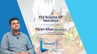 The Science of Nutrition: A Conversation with Faran Khan - Nutritionist