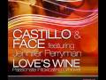 YouTube - Castillo &amp; Face Feat. Jennifer Perryman - Love's Wine