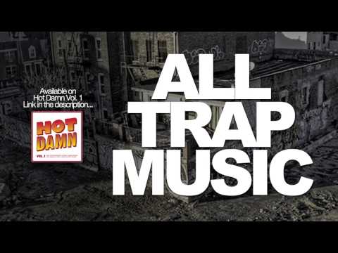 Uppers - Facebook: http://www.facebook.com/AllTrapMusic Twitter: http://www.twitter.com/AllTrapMusic Free Download: http://hotdamnrecords.com | iTunes: http://bit.ly/...