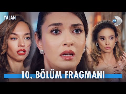 Yalan 10. Bölüm Fragmanı                                                                                                                                                                                                                                  