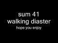 sum 41 walking diaster sum 41 walking diaster