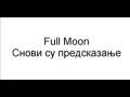 videos de Full Moon - Snovi su predskazanje