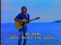 Will you still love me Tomorrow Will you still love me Tomorrow