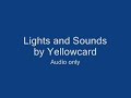 Lights and Sounds - Yellowcard