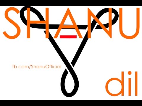 Shanu - Dil Ft. Amandeep Singh (New Punjabi Song 2014)