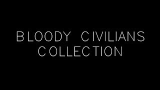 Bloody Civilians Collection