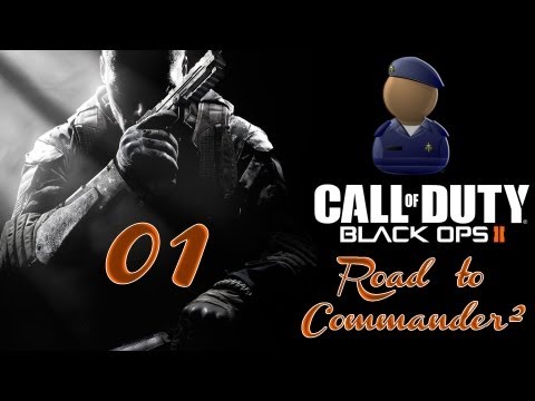 Black-Ops 2 - Road to Commander� (01) - Let the show begin Video