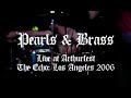 this is a clip of pearls & brass playing live at arthur fest '06. this is one of the tightest bands you will see live.