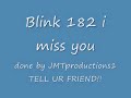Blink 182 i Miss You Lyrics