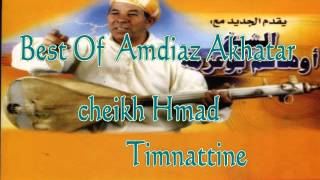Chiekh Hmad Ouhachm Bou3zama..  Les Classiques ..Timnattine