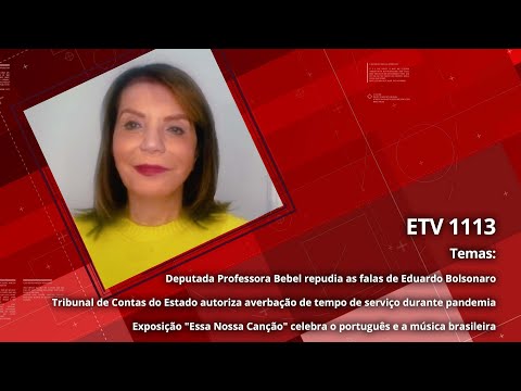 Deputada Professora Bebel repudia as falas de Eduardo Bolsonaro  | Tribunal de Contas do Estado autoriza averbação de tempo de serviço durante pandemia  | Exposição