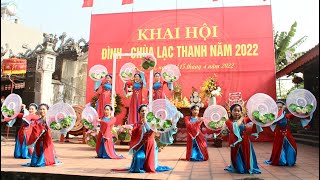 Khai hội Đình - Chùa Lạc Thanh năm 2022