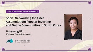 Social Networking for Asset Accumulation: Popular Investing and Online Communities in South Korea
