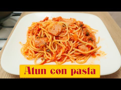 Atun Con Pasta ( Spaguetti, Macarrones)