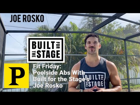 Fit Friday: Poolside Abs With Built for the Stage's Joe Rosko