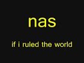Nas - If I Ruled The World (Remix)