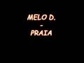 Melo D - Praia