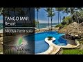 Tango Mar Resort Video