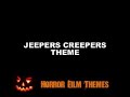The Theme Music to the (2001) Horror Film, 'Jeepers Creepers'.