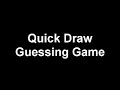 Quick Draw Guessing Game