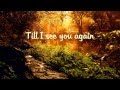 Carrie Underwood - See You Again Lyrics HD