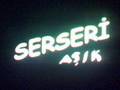 serserim VE g�zelim