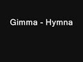 Gimma - Hymna